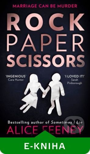 Rock Paper Scissors - Alice Feeney