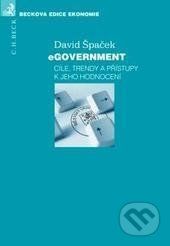 eGovernment - cíle, trendy a přístupy k jeho hodnocení - David Špaček