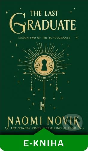 The Last Graduate - Naomi Novik