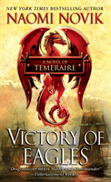 Victory of Eagles (Novik Naomi)(Paperback)