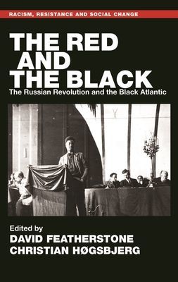 Red and the Black - The Russian Revolution and the Black Atlantic(Pevná vazba)