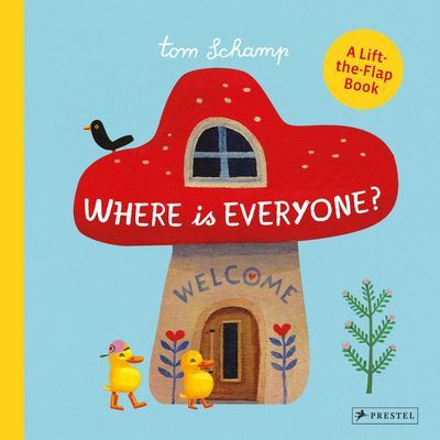 Where is Everyone? (Schamp Tom)(Board book)