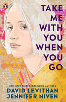 Take Me With You When You Go (Levithan David)(Paperback / softback)
