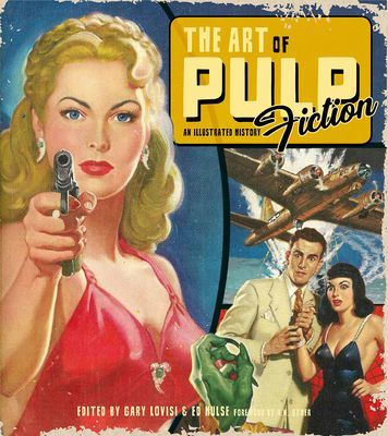 Art of Pulp Fiction - An Illustrated History of Vintage Paperbacks (Hulse Ed)(Pevná vazba)