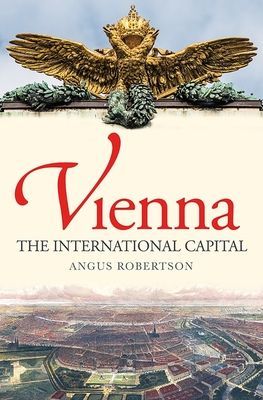 Vienna - The International Capital (Robertson Angus)(Pevná vazba)