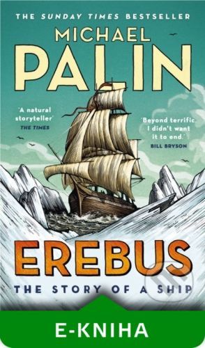 Erebus: The Story of a Ship - Michael Palin