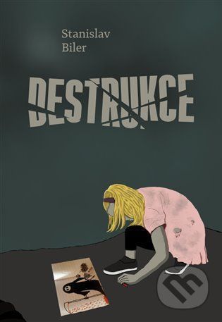 Destrukce - Stanislav Biler