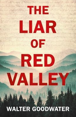 Liar of Red Valley (Goodwater Walter)(Pevná vazba)