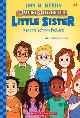 Karen's School Picture (Baby-sitters Little Sister #5) (Martin Ann M.)(Paperback)