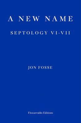 New Name - Septology VI-VII (Fosse Jon)(Paperback / softback)