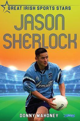 Jason Sherlock - Great Irish Sports Stars (Mahoney Donny)(Paperback / softback)