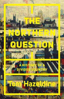 Northern Question - A History of a Divided Country (Hazeldine Thomas)(Paperback / softback)