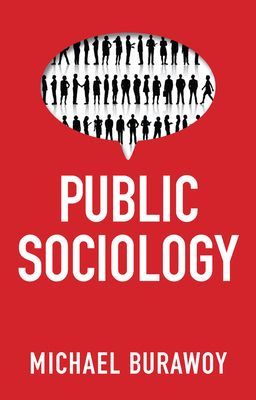 Public Sociology (Burawoy Michael)(Paperback / softback)