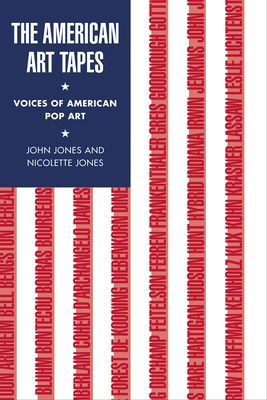 American Art Tapes: - Voices of Twentieth-Century Art (Jones John)(Pevná vazba)