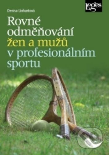 Rovné odměňování žen a mužů v profesionálním sportu - Denisa Linhartová