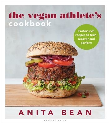 Vegan Athlete's Cookbook - Protein-rich recipes to train, recover and perform (Bean Anita)(Paperback / softback)