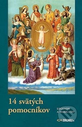 14 svätých pomocníkov - Zachej