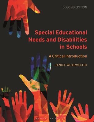 Special Educational Needs and Disabilities in Schools - A Critical Introduction (Wearmouth Janice (University of Bedfordshire UK))(Paperback / softback)