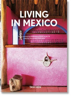 Living in Mexico. 40th Ed. (Stoeltie Barbara & Rene)(Pevná vazba)