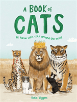 A Book of Cats - At home with cats around the world (Viggers Katie)(Pevná vazba)
