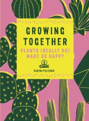 Hi Cacti - Growing Houseplants & Happiness (Palermo Sabina)(Pevná vazba)