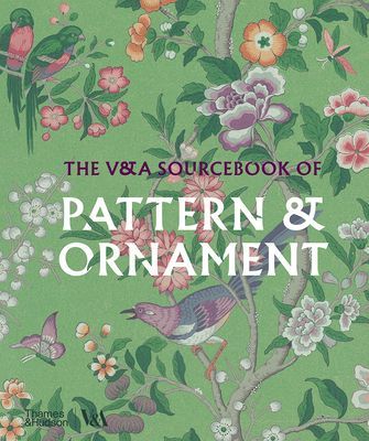 V&A Sourcebook of Pattern and Ornament (Victoria and Albert Museum) (Calver Amelia)(Pevná vazba)