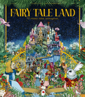 Fairy Tale Land - 12 classic tales reimagined (Davies Kate)(Pevná vazba)