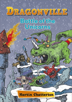 Reading Planet: Astro - Dragonville: Battle of the Unicorns - Venus/Gold band (Chatterton Martin)(Paperback / softback)