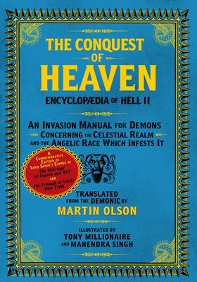 Encyclopaedia Of Hell Ii - The Conquest of Heaven An Invasion Manual For Demons Concerning the Celestial Realm and the Angelic Race Which Infests It (Olson Martin)(Paperback / softback)