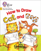 How to Draw Cat and Dog - Phase 5 (Rayner Shoo)(Paperback / softback)