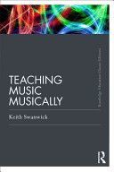 Teaching Music Musically (Swanwick Professor Keith)(Paperback)