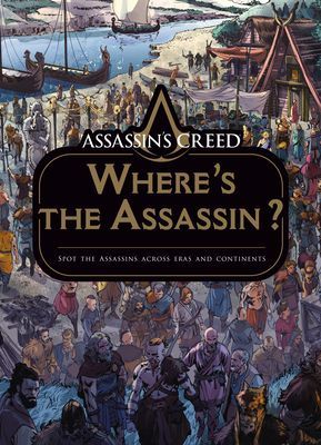 Assassin's Creed: Where's the Assassin? (Studios Arancia)(Pevná vazba)