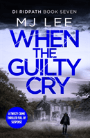 When the Guilty Cry (Lee M. J.)(Paperback / softback)