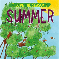 I Love the Seasons: Summer (Scott Lizzie)(Paperback / softback)