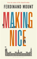 Making Nice (Ferdinand Mount Mount)(Paperback)