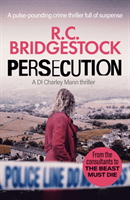 Persecution - An absolutely gripping crime thriller (Bridgestock R. C.)(Paperback / softback)