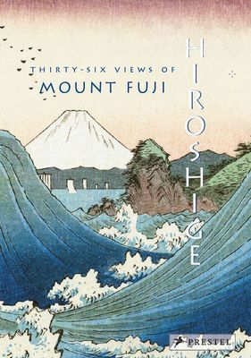 Hiroshige - Thirty-Six Views of Mt. Fuji(Pevná vazba)