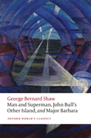 Man and Superman, John Bull's Other Island, and Major Barbara (Shaw George Bernard)(Paperback / softback)