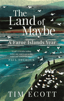 Land of Maybe - A Faroe Islands Year (Ecott Tim)(Paperback / softback)