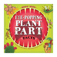 Body Bits: Eye-popping Plant Part Facts (Mason Paul)(Paperback / softback)