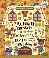 Little Country Cottage: An Autumn Treasury of Recipes, Crafts and Wisdom (Ferraro-Fanning Angela)(Paperback / softback)