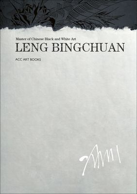 Leng Bingchuan - Master of Chinese Black and White Art (Bingchuan Leng)(Pevná vazba)