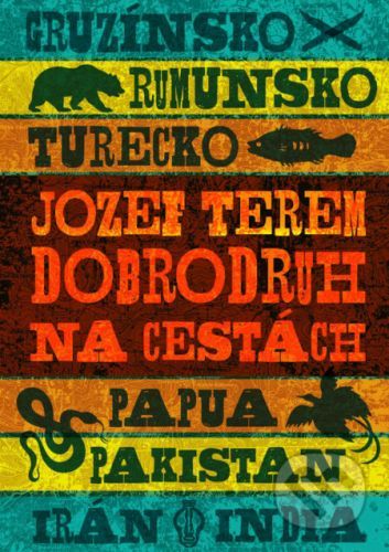 Dobrodruh na cestách - Jozef Terem