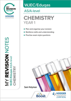 My Revision Notes: WJEC/Eduqas AS/A-Level Year 1 Chemistry (Holyman Sam)(Paperback / softback)