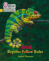 Reptiles Break Rules - Phase 5 (Thomas Isabel)(Paperback / softback)