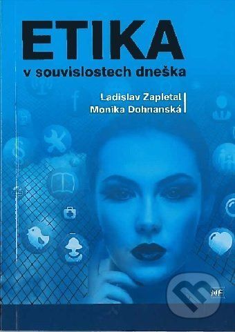 Etika v souvislostech dneška - Ladislav Zapletal