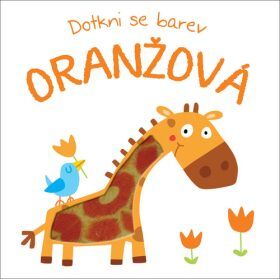 Dotkni se barev: Oranžová - YoYo Books