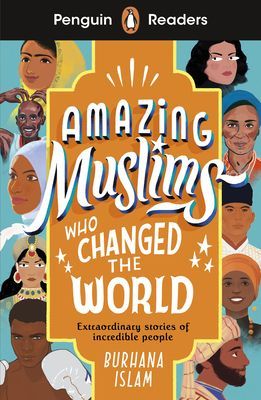 Penguin Readers Level 3: Amazing Muslims Who Changed the World (ELT Graded Reader) (Islam Burhana)(Paperback / softback)