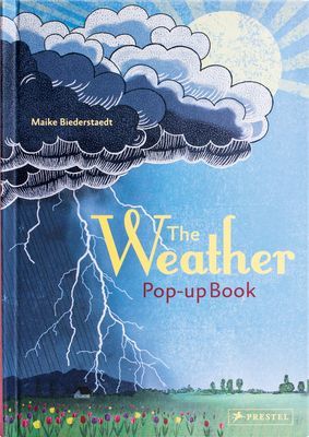 Weather - Pop-up Book (Biederstadt Maike)(Pevná vazba)