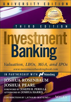 Investment Banking - Valuation, LBOs, M&A, and IPOs, University Edition (Rosenbaum Joshua)(Paperback / softback)